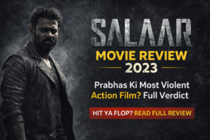 Salaar Movie Review 2023 – Prabhas Ki Most Violent Action Film? Full Verdict